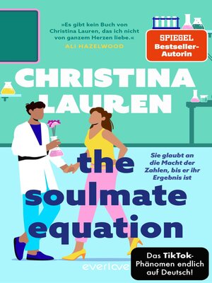 cover image of The Soulmate Equation – Sie glaubt an die Macht der Zahlen, bis er ihr Ergebnis ist